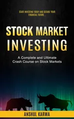 Stock Market Investing - Anshul Karwa