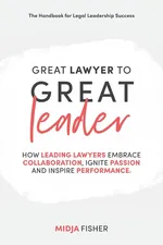 Great Lawyer to Great Leader - Midja Fisher