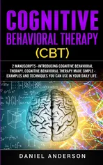 Cognitive Behavioral Therapy (CBT) - Daniel Anderson