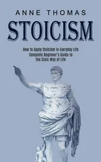 Stoicism - Anne Thomas