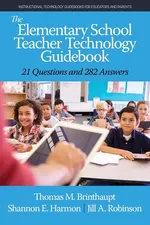 The Elementary School Teacher Technology Guidebook - Thomas M. Brinthaupt