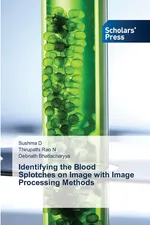 Identifying the Blood Splotches on Image with Image Processing Methods - Sushma D