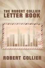 The Robert Collier Letter Book - Robert Collier