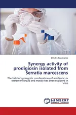 Synergy activity of prodigiosin isolated from Serratia marcescens - Dmytro Ivanchenko