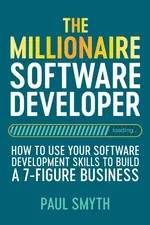 The Millionaire Software Developer - Paul Smyth
