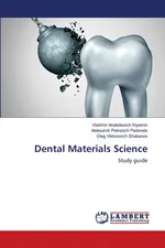 Dental Materials Science - Vladimir Anatolievich Klyomin