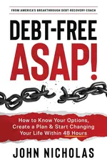 Debt-Free ASAP! - John Nicholas