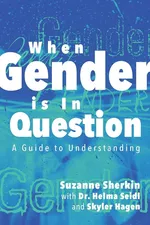 When Gender is in Question - Suzanne Sherkin