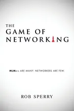 The Game of Networking - Rob Sperry