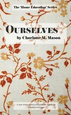 Ourselves - Charlotte M Mason