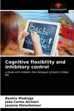 Cognitive flexibility and inhibitory control - Beatriz Madruga
