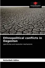 Ethnopolitical conflicts in Dagestan - Aslanbek Adiev