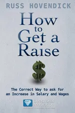 How to Get a Raise - Russ Hovendick