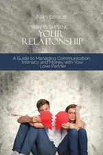 How to Improve Your Relationship - Alan Peace