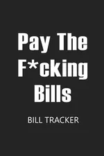 Pay The F*cking Bills