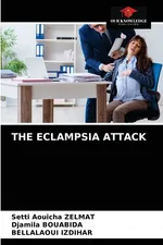 THE ECLAMPSIA ATTACK - Setti Aouicha Zelmat