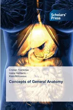 Concepts of General Anatomy - Cristian Trambitas