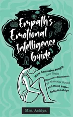 Empath's Emotional Intelligence Guide - Mrs. Ashiya