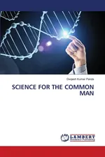 SCIENCE FOR THE COMMON MAN - Dwijesh Kumar Panda