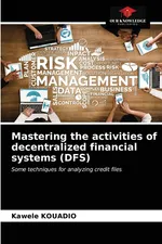 Mastering the activities of decentralized financial systems (DFS) - Kawele Kouadio