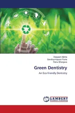 Green Dentistry - Deepesh Mehta