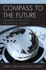 Compass to the Future - Karen L. Bevis