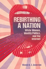 Rebirthing a Nation - Wendy K Z Anderson