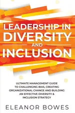 Leadership in Diversity and Inclusion - Eleanor Bowes
