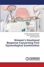 Women's Emotional Response Concerning First Gynecological Examination - Kamilia Ragab AbouShabana