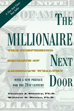 The Millionaire Next Door - Thomas J. Ph.D. Stanley