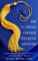 The Ultimate College Financial Aid Guide - Diana Barbu