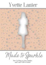 Made to Sparkle - Yvette Lanier