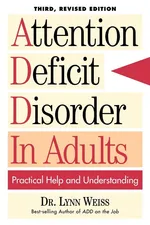 Attention Deficit Disorder In Adults - Lynn PhD Weiss