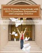 IELTS Writing Coursebook with IELTS Grammar Preparation & Language Practice - Success Associates IELTS