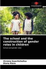 The school and the construction of gender roles in children - Viviana Guachichullca