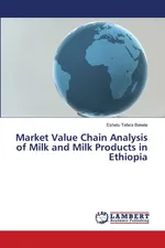Market Value Chain Analysis of Milk and Milk Products in Ethiopia - Bekele Eshetu Tefera