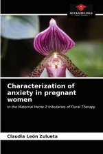 Characterization of anxiety in pregnant women - Zulueta Claudia León