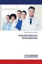 Interdisciplinary Orthodontics - Ratnadip Arunrao Lohakpure