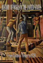 History of Wages in the United States from Colonial Times to 1928 - of Labor Statistics Bureau