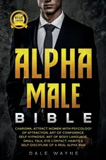 Alpha Male Bible - Dale Wayne