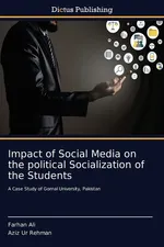 Impact of Social Media on the political Socialization of the Students - Farhan Ali