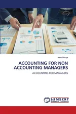 ACCOUNTING FOR NON ACCOUNTING MANAGERS - John Mbuya