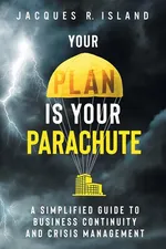 Your Plan is Your Parachute - Jacques R. Island