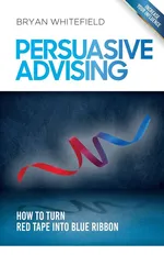 Persuasive Advising - Bryan Whitefield