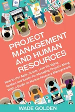 Project Management and Human Resources - Wade Golden