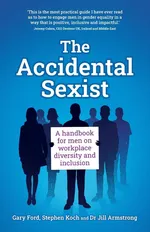 The Accidental Sexist - Gary Ford