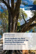 Shirdi SaiBaba my Best Teacher in my personal life Winning Management - Nellepali Muragaiah