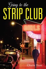 Going to the Strip Club - Hunt Charlie