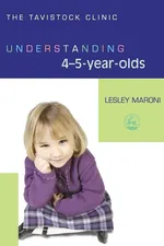 Understanding 4-5-Year-Olds - Lesley Maroni