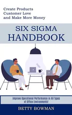 Six Sigma Handbook - Betty Bowman